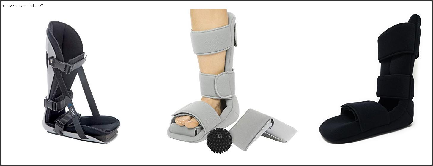 plantar fasciitis boots to sleep in