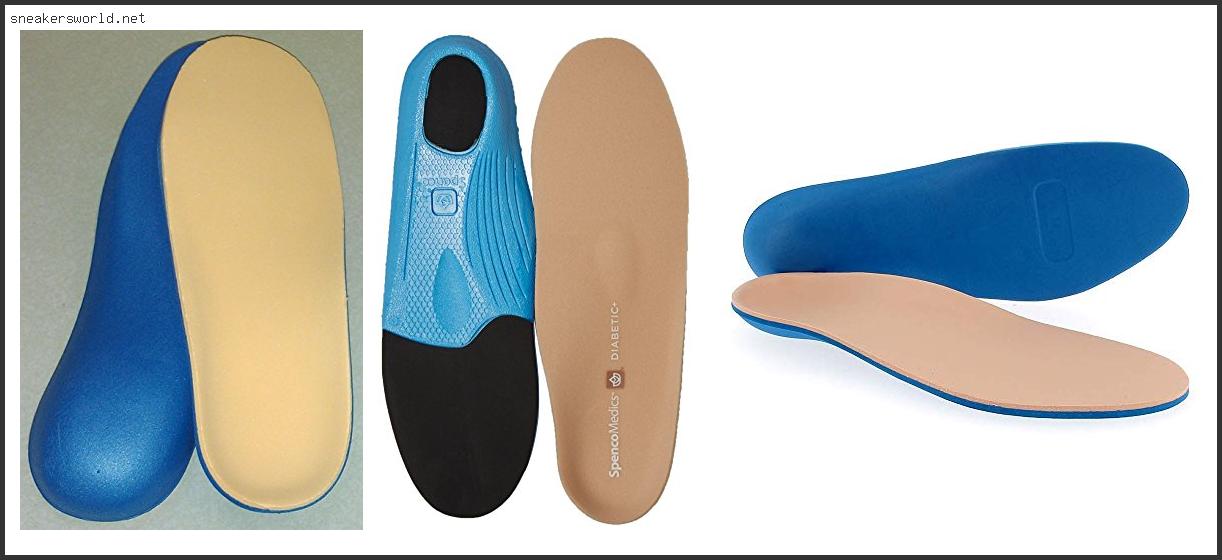 Top 10 Best Shoe Insoles Men For Diabetics Based On Customer Ratings Best Shoe Insoles Men For Diabetics